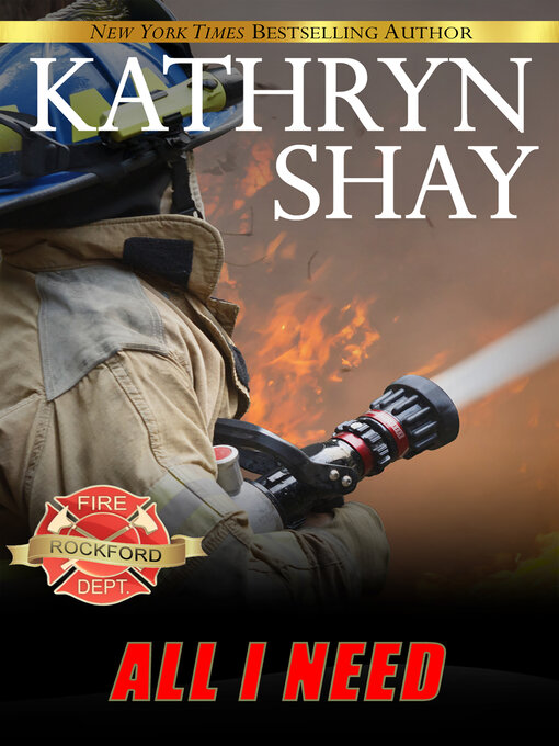 Title details for All I Need by Kathryn Shay - Available